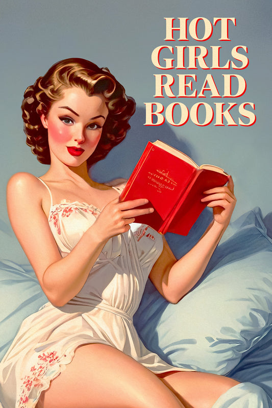 Hot Girls Read Books | Retro Pinup Wall Art Print Poster