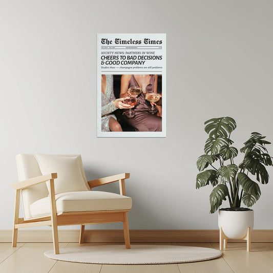 Cheers to Bad Decisions | Friendship Newspaper Print Poster