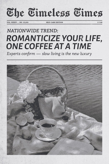 Romanticize Your Life | One Coffee Newspaper Print Poster