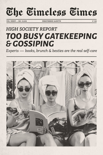 Too Busy Gossiping | Girl Gang Newspaper Wall Art Poster