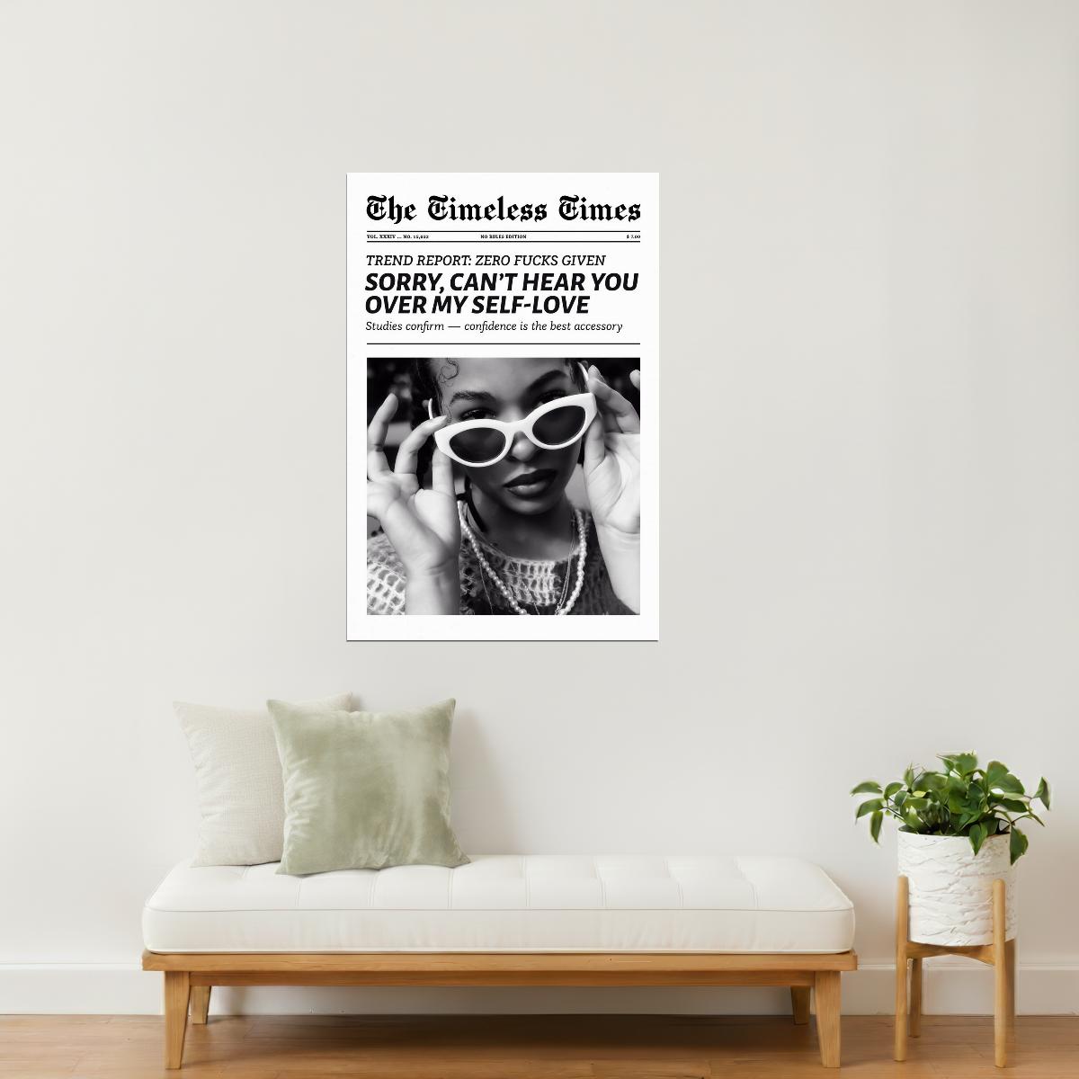 Sorry, Can’t Hear You Over My Self Love | Girly Newspaper Print Poster