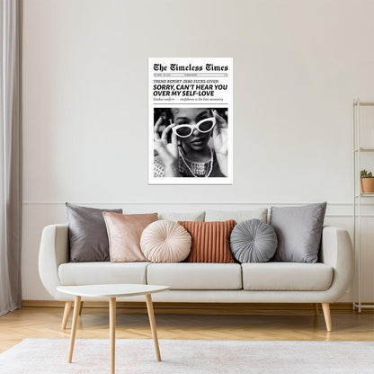 Sorry, Can’t Hear You Over My Self Love | Girly Newspaper Print Poster