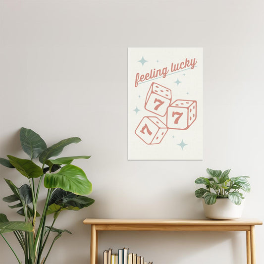 Feeling Lucky | Dice and Number 7 Western Wall Decor Poster
