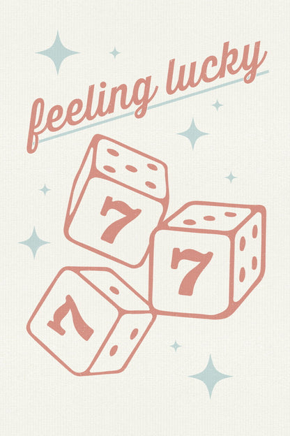 Feeling Lucky | Dice and Number 7 Western Wall Decor Poster