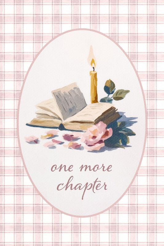 One More Chapter Literary Quote with Candle and Flowers | Bookish Cozy Aesthetic Poster