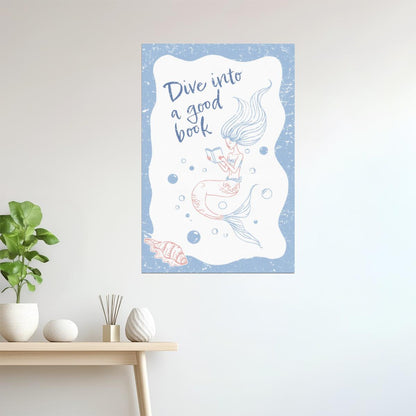 Dive into a Good Book Mermaid | Coastal Granddaughter Bookish Aesthetic Poster