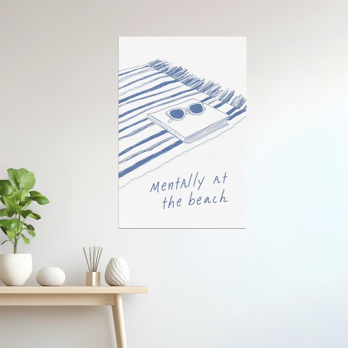 Mentally at the Beach | Coastal Granddaughter Bookish Aesthetic Poster