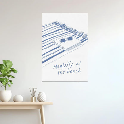 Mentally at the Beach | Coastal Granddaughter Bookish Aesthetic Poster