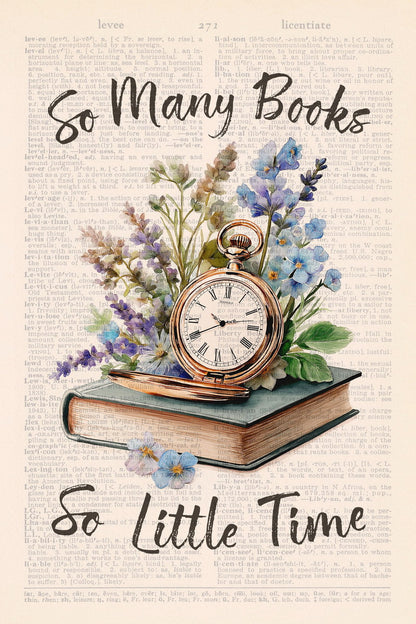 So Many Books So Little Time with Vintage Clock | Bookish Floral Aesthetic Poster