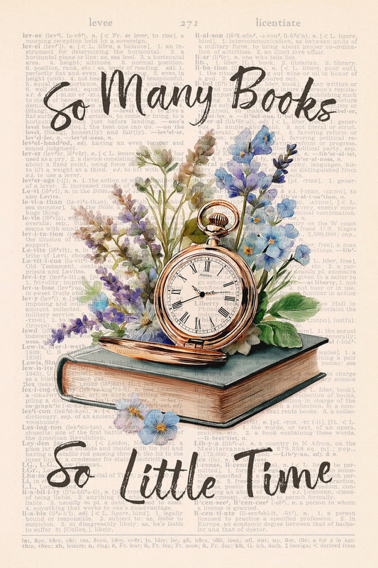 So Many Books So Little Time with Vintage Clock | Bookish Floral Aesthetic Poster