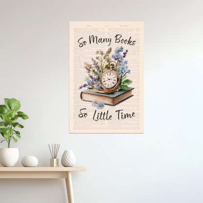 So Many Books So Little Time with Vintage Clock | Bookish Floral Aesthetic Poster