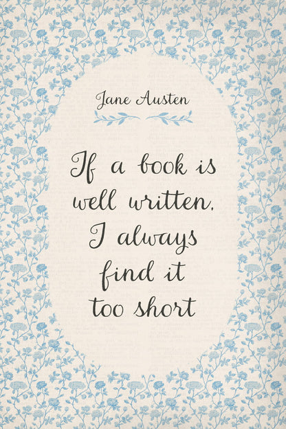 Jane Austen Quote If a Book Is Well Written | Bookish Vintage Aesthetic Poster