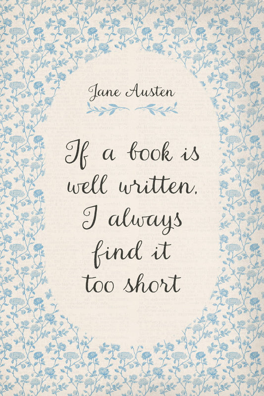 Jane Austen Quote If a Book Is Well Written | Bookish Vintage Aesthetic Poster
