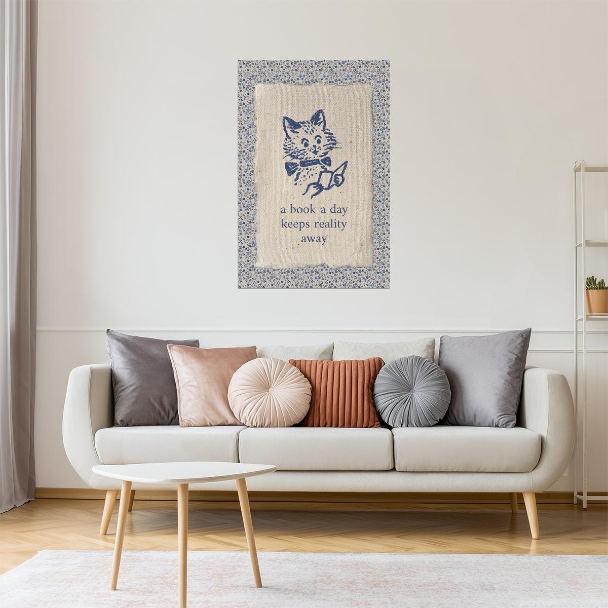 A Book a Day Keeps Reality Away Cat | Bookish Aesthetic Poster