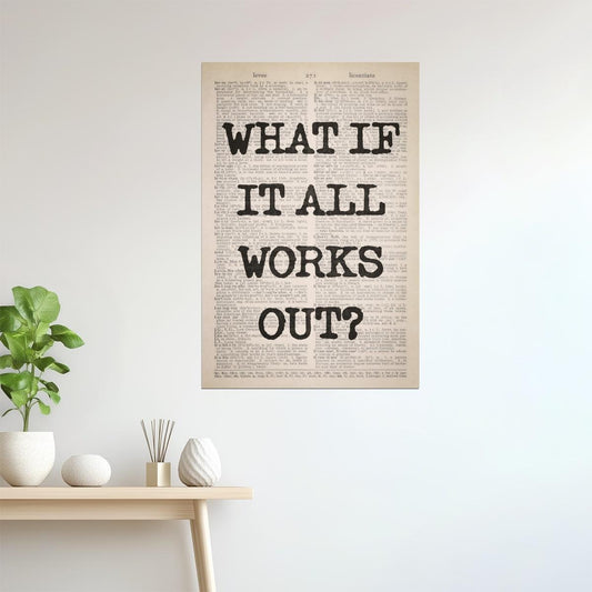 What If It All Works Out | Vintage Newspaper Poster