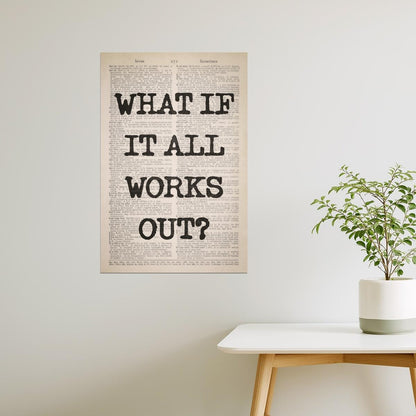What If It All Works Out | Vintage Newspaper Poster
