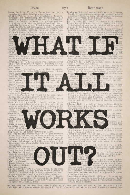 What If It All Works Out | Vintage Newspaper Poster