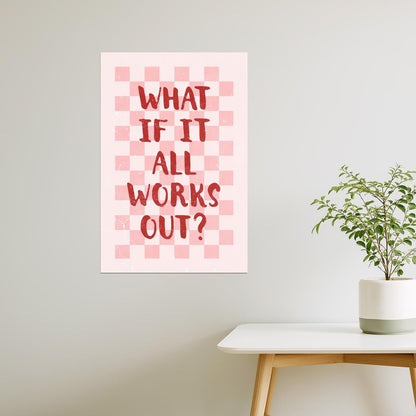 What If It All Works Out | Pink Preppy Checkered Poster