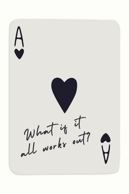 What If It All Works Out | Ace of Hearts Card Poster