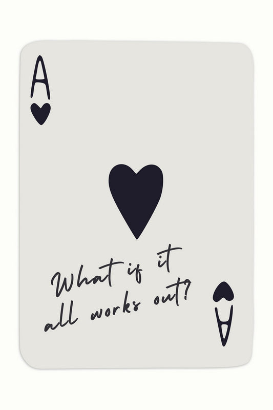 What If It All Works Out | Ace of Hearts Card Poster