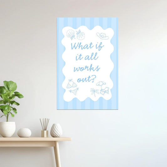 What If It All Works Out | Coastal Granddaughter Seashell Poster