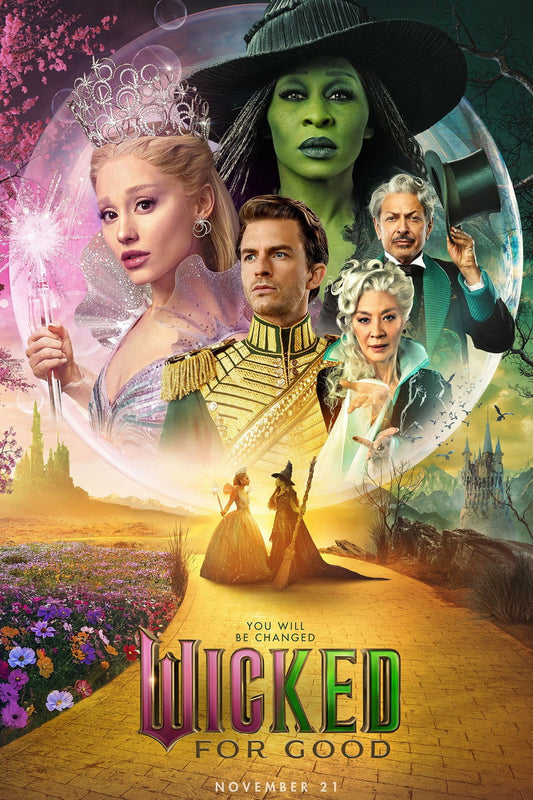 Wicked For Good Cast Ensemble Poster | Ariana Grande Cynthia Erivo & Michelle Yeoh | Fantasy Musical Film Art - Movies & TV Poster
