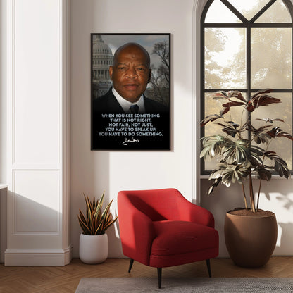 John Lewis "See Something That's Not Right" Poster | Inspirational Quote | Civil Rights Wall Art