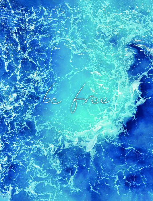 "Be Free" | Motivational Ocean Quote | Tranquil Waves Wall Poster